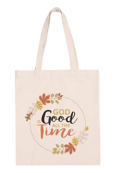 GOD IS GOOD ALL THE TIME PRINT TOTE BAG