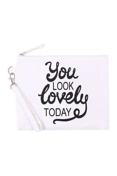 YOU LOOK LOVELY TODAY COSMETIC POUCH