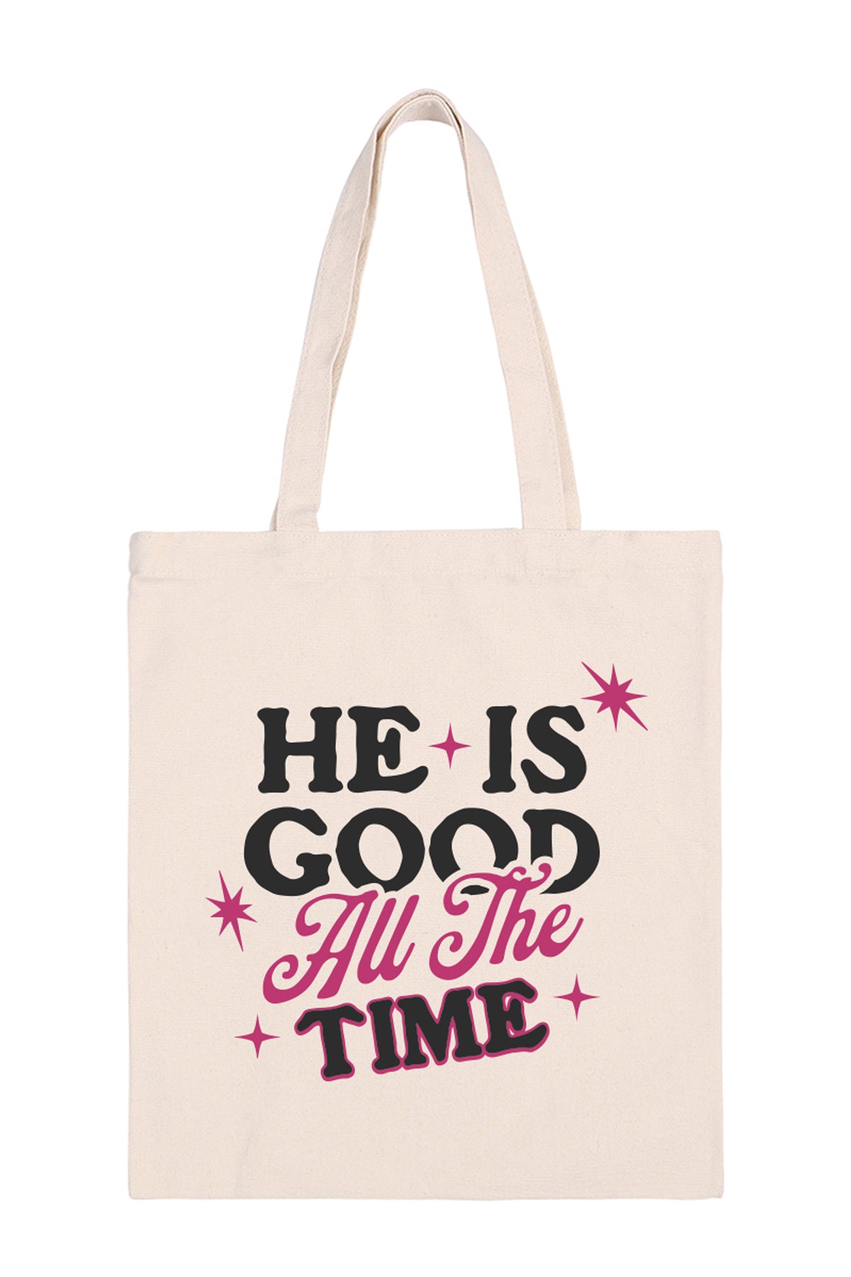 HE IS GOOD ALL THE TIME MINIMALIST FASHION TOTE BAG